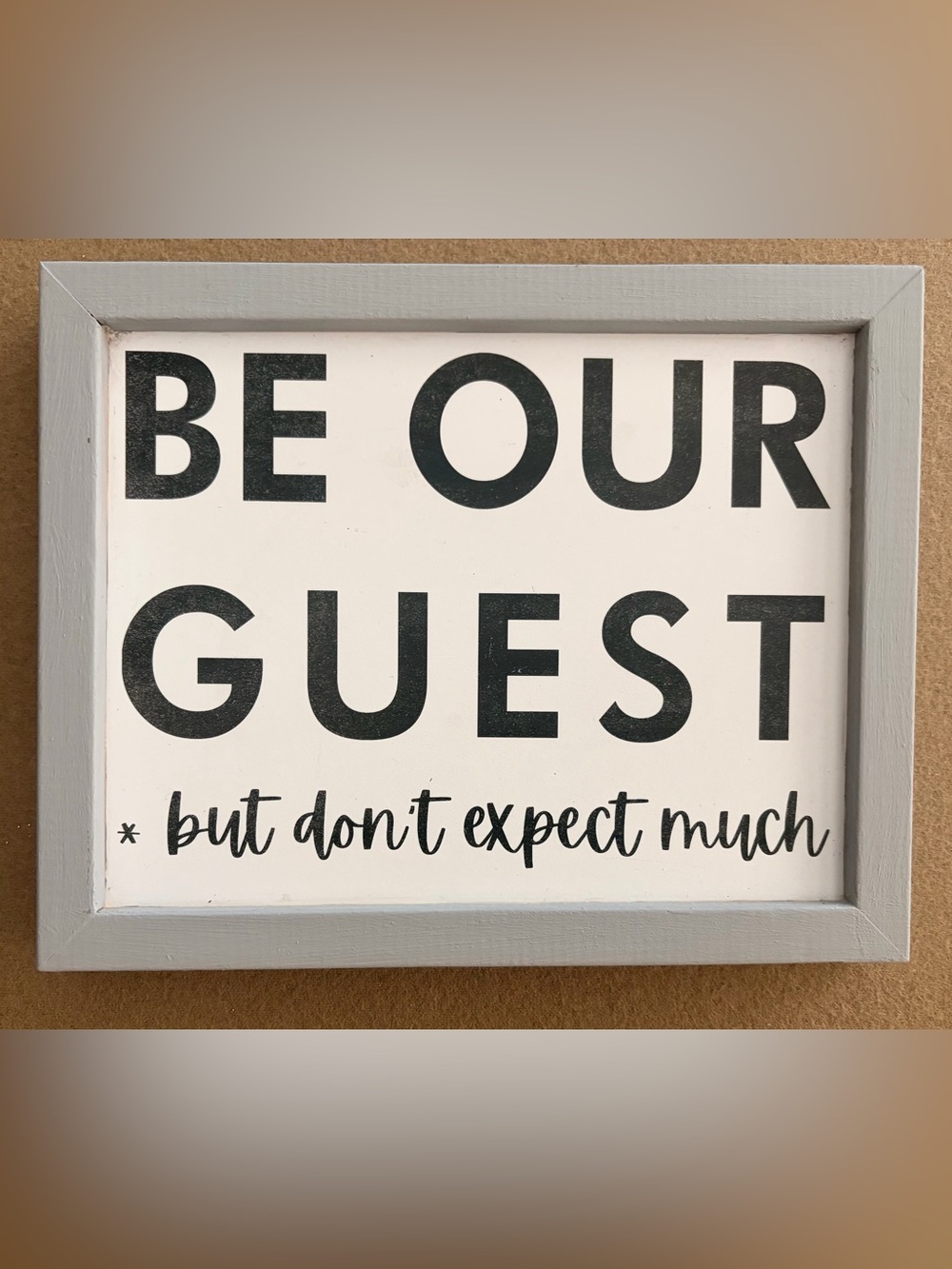 Black and White "Be Our Guest" Wall Sign